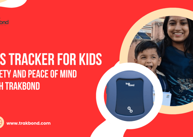 GPS Tracker for Kids: Safety and Peace of Mind with Trakbond