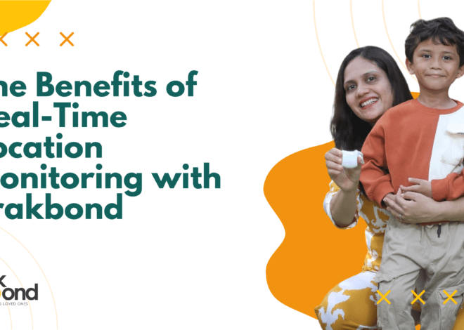 Tracking Devices for Kids: The Benefits of Real-Time Location Monitoring with Trakbond