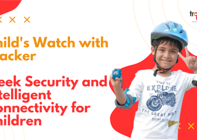 Child’s Watch with Tracker – Sleek Security and Intelligent Connectivity for Children