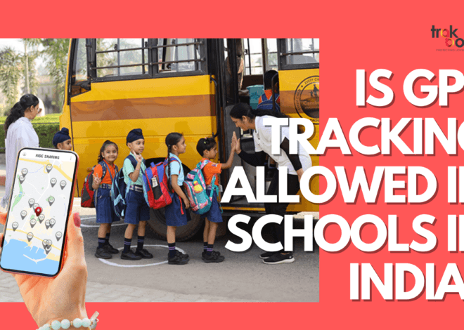 Is GPS Tracking Allowed in Schools in India?