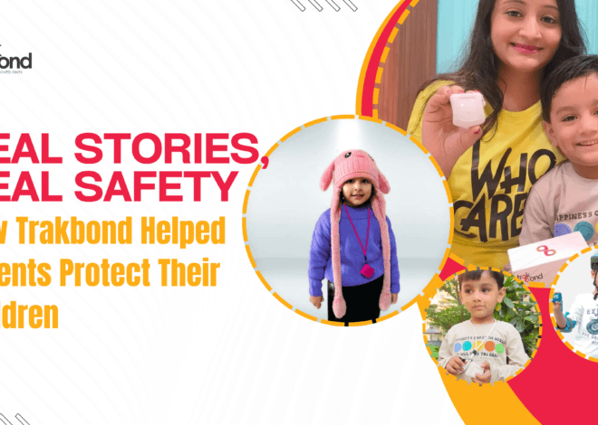 Real Stories, Real Safety: How Trakbond Helped Parents Protect Their Children