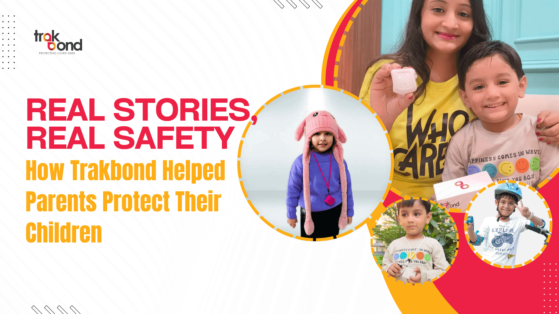 Real Stories, Real Safety: How Trakbond Helped Parents Protect Their Children