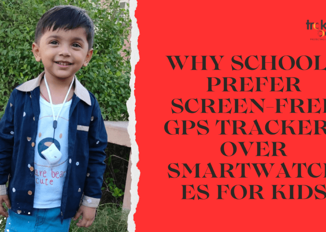 Why Schools Prefer Screen-Free GPS Trackers Over Smartwatches for Kids