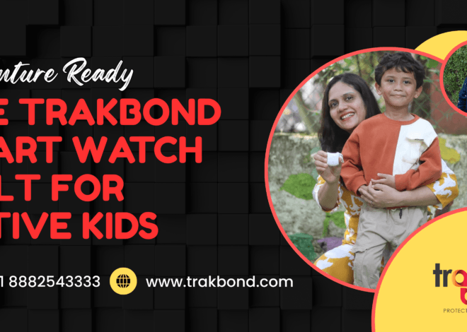 Adventure-Ready: The Trakbond Smart Watch Built for Active Kids