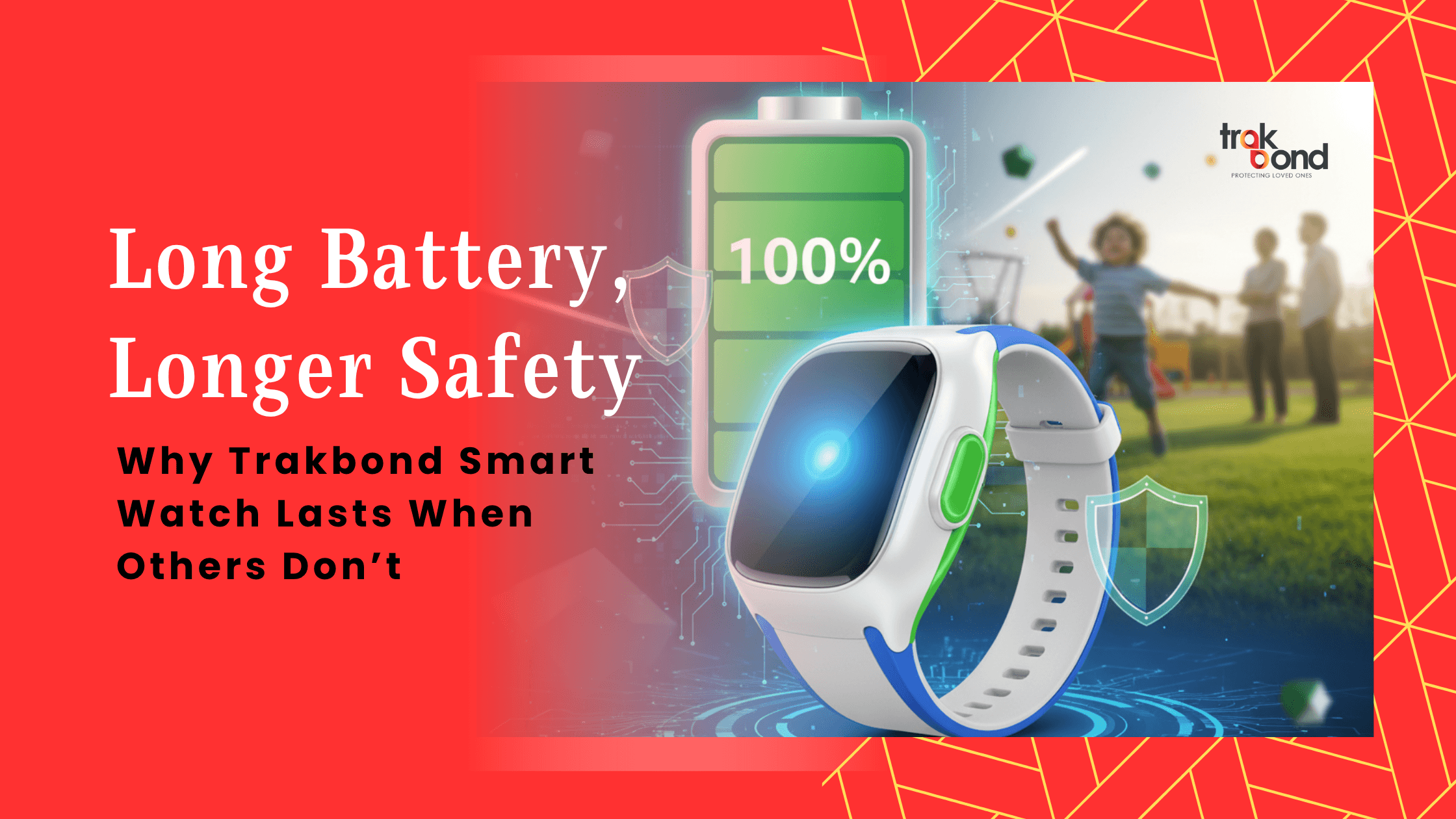 Long Battery, Longer Safety: Why Trakbond Smart Watch Lasts When Others Don’t