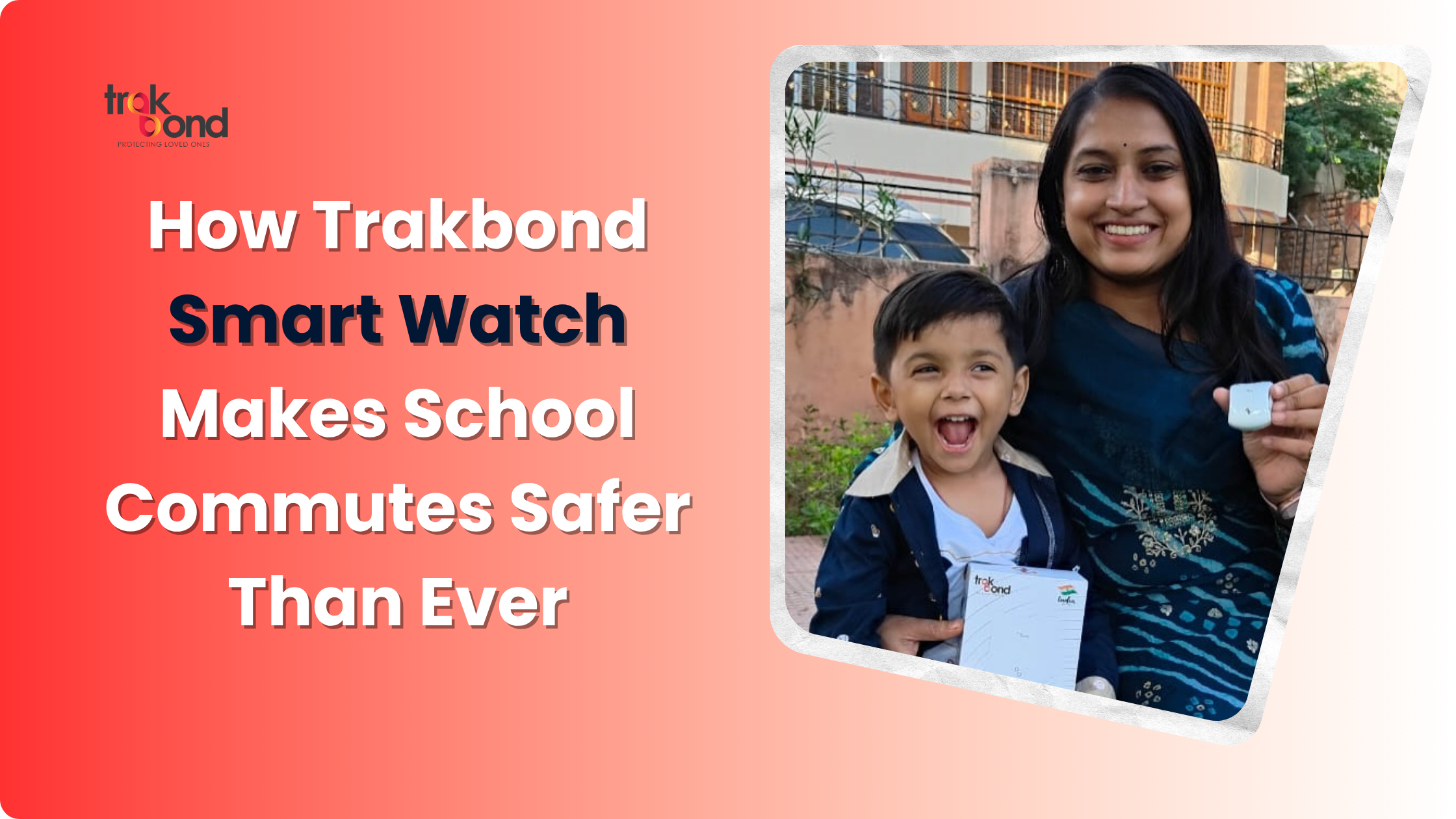 How Trakbond Smart Watch Makes School Commutes Safer Than Ever