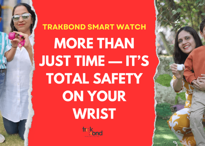 Trakbond Smart Watch: More Than Just Time — It’s Total Safety on Your Wrist