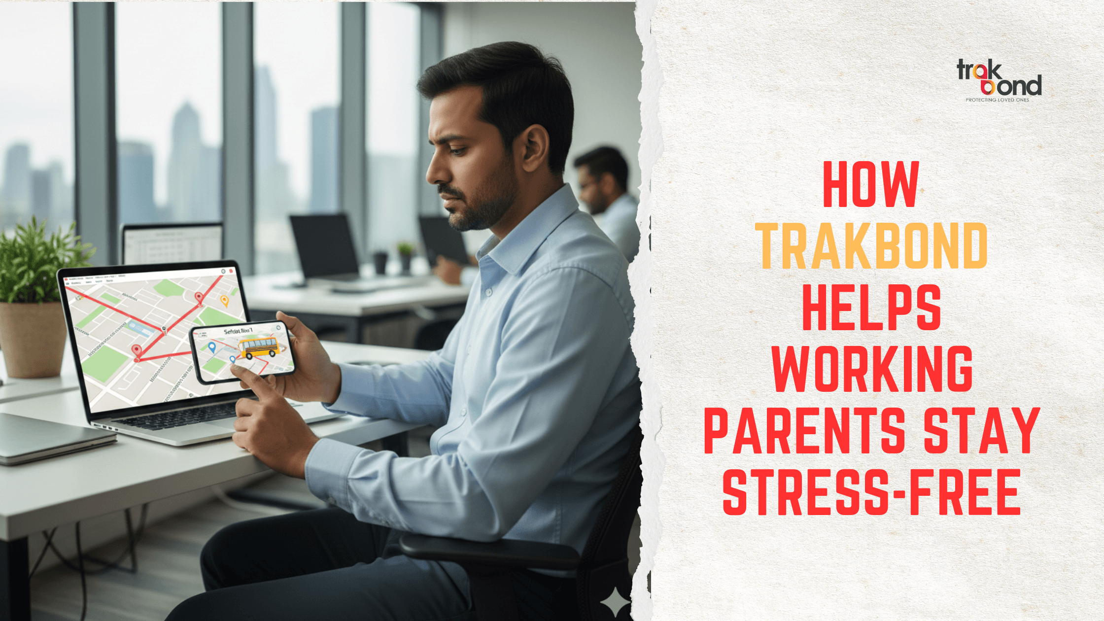 How Trakbond Helps Working Parents Stay Stress-Free