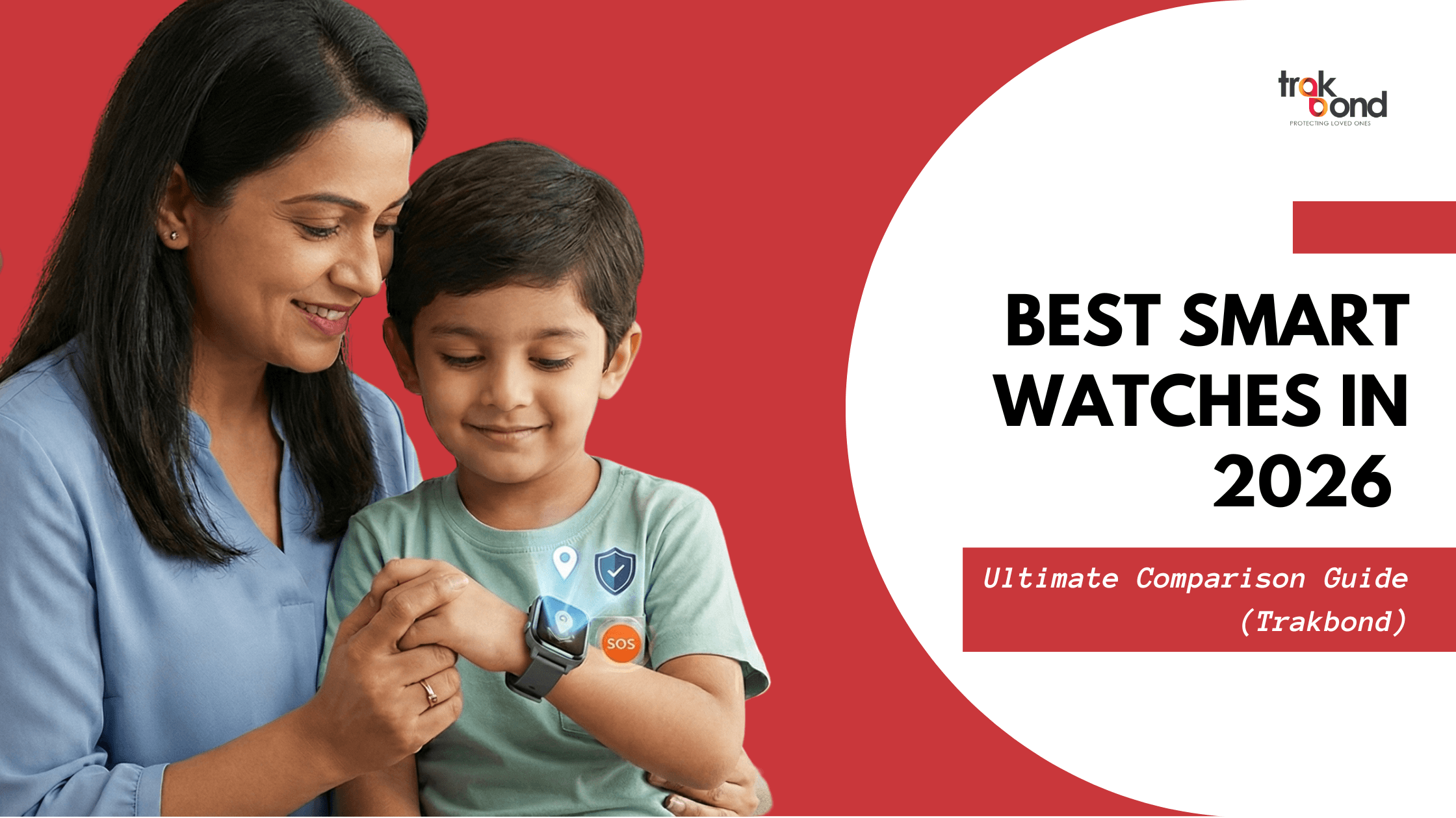 Best Smart Watches in 2026 – Ultimate Comparison Guide (Trakbond)