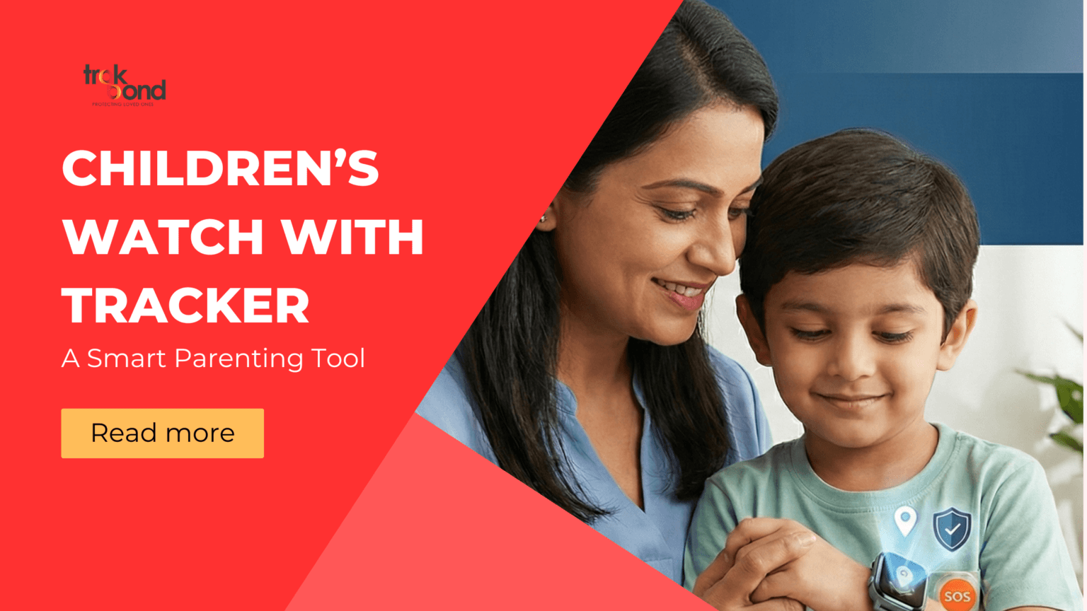 Children’s Watch With Tracker – A Smart Parenting Tool - Trakbond